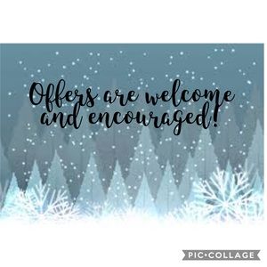 Offers are welcome and encouraged!